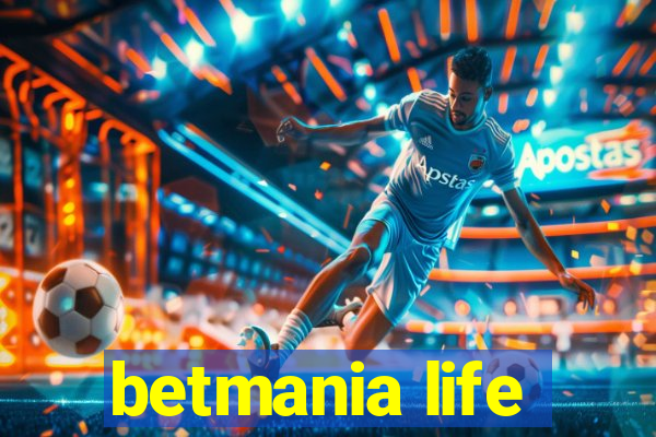 betmania life